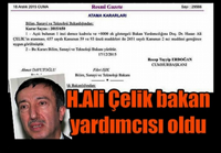 Çelik Bakan Yardımcısı oldu